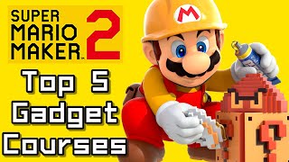 Super Mario Maker 2 Top 5 GADGET Courses Switch [upl. by Aneelehs]