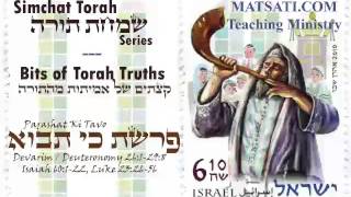 Bits of Torah Truths Parashat Ki Tavo Commentary by MATSATIdotCOM Teaching Ministry [upl. by Elicul659]