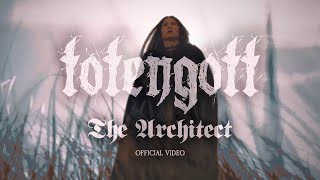 Totengott  The Architect Official Video [upl. by Ilac]