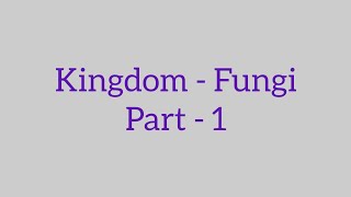 Kingdom  Fungi Part  1 neetbiology [upl. by Anyar811]