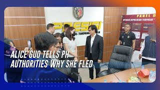 Alice Guo tells authorities why she fled PH [upl. by Swartz262]