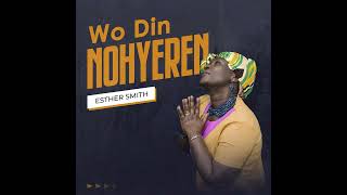 Esther Smith  Som Nyame Official Audio [upl. by Eolande]