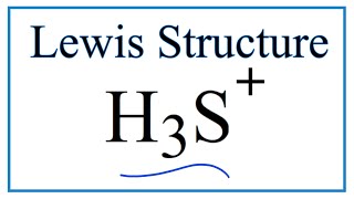 How to Draw the Lewis Dot Structure for H3S Sulfonium ion [upl. by Annairb367]