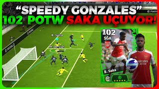 102 GÜÇLENDİRİCİLİ POTW SAKA quotSPEEDY GONZALESquot GİBİ🌪️ EFOOTBALL 2024 MOBİLE [upl. by Stearn]