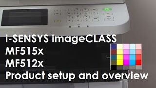 iSensys imageCLASS MF512x MF515x  Product unboxing setup and overview with FCOT test [upl. by Gnolb]