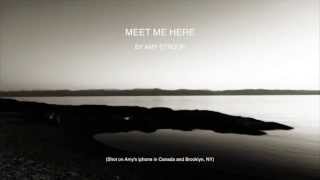 MEET ME HERE by Amy Stroup Music Video Shot on an Iphone [upl. by Arreis]