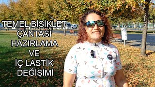 TEMEL BİSİKLET ÇANTASI HAZIRLAMA VE İÇ LASTİK DEĞİŞİMİ [upl. by Tnahsarp]