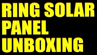 Ring Solar Panel For Ring Video Doorbell 2 3 3 and 4 UNBOXING [upl. by Ahsaz]