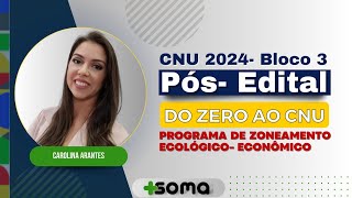 PÓSEDITAL CNU 2024 Programa de Zoneamento EcológicoEconômico Com Carolina Arantes [upl. by Namlak]