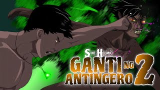 GANTI NG ANTINGERO 2  Tagalog Animated Series [upl. by Connors]