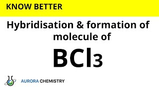 Hybridisation of BCl3  sp2 hybridisation  Formation of Boron trichloride molecule [upl. by Kenway577]