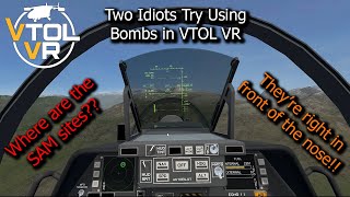 Two Idiots Attempt a Bombing Mission in VTOL VR [upl. by Rye]