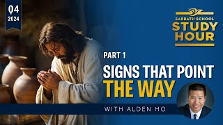 Alden Ho  Signs That Point the Way Sabbath School Study Hour [upl. by Plotkin]