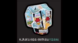 Buraka Som Sistema Tira O Pe [upl. by Buzz884]