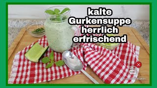 💪👍Kalte Gurkensuppeideal für heiße Tage köstlich und kalorienarm lässt Pfunde schmelzen [upl. by Terrance14]