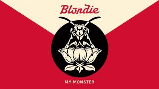 Blondie  My Monster [upl. by Elnar]