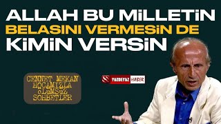 Yaşar Nuri Öztürk ile Ölümsüz Sohbetler Allah Bu Milletin Belasını Vermesin de Kimin Versin [upl. by Aknayirp]