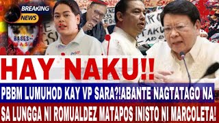 P B B M LUMUHOD KAY VP SARAABANTE NAGTATAGO NA SA LUNGGA NI ROMUALDEZ MATAPOS INISTO NI MARCOLETA [upl. by Ycat]