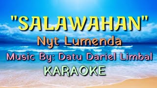 quotSALAWAHANquot  Nyt Lumenda  Karaoke HD With Lyrics [upl. by Florian]