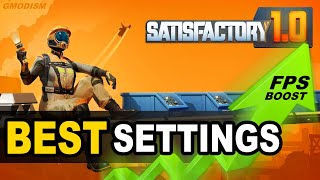 Satisfactory 10 Increase Performance FPS amp Best Graphics For Your PC [upl. by Nileuqcaj]