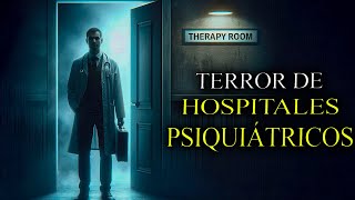 7 relatos de TERROR de HOSPITALES PSIQUIÁTRICOS 7 Historias Reales [upl. by Hopfinger77]