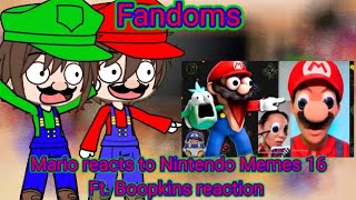 Fandoms react to Mario reacts to Nintendo Memes 16 Ft Boopkins Gacha reaction [upl. by Ennairac797]