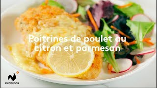 Poitrines de poulet au citron et parmesan Exceldor [upl. by Egedan]