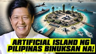 Sa Wakas Magsisilbing Artificial island ng Pilipinas Binuksan na [upl. by Maxma]