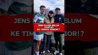 JENS RAVEN BELUM PANTAS KE TIMNAS SENIOR [upl. by Aeriell]