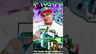 7s Up Mrpostman Feat Coolio Da Unda Dogg x Dubee x J Write [upl. by Heger]