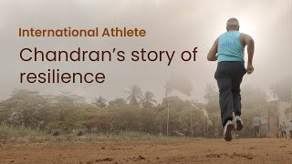 International Athlete  Chandran Story of Resilience [upl. by Azilanna681]