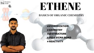 GENERAL ORGANIC CHEMISTRY IN HINDI 02  ETHENE MOLECULE  HYBRIDIZATION  SHAPE GEOMETRY [upl. by Nomelc]