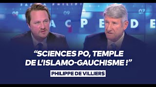 Philippe de Villiers  quotSciences Po temple de l’islamogauchisme quot [upl. by Gyasi2]