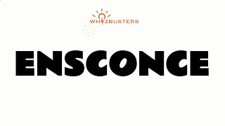 ENSCONCE meaning with Examples in Sentences  GRE GMAT LSAT SAT [upl. by Maible]