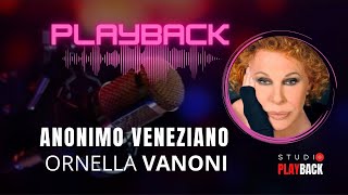 Anonimo Veneziano  Ornella Vanoni PLAYBACK [upl. by Poppo]