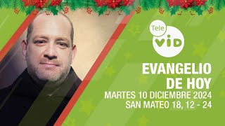 El evangelio de hoy 🎄 Martes 10 Diciembre de 2024 📖 LectioDivina TeleVID [upl. by Leibrag]