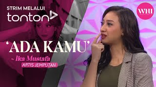 CLIP WHI 7 Nov 2024 Artis Jemputan Ika Mustafa  Tonton [upl. by Doss]