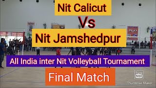 Final Match Nit Calicut Vs Nit Jamshedpur at All India inter nit Volleyball Tournament 2024 [upl. by Dixon316]