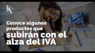 Desde abril el IVA subirá al 15 y varios productos se encarecerán [upl. by Ariet]