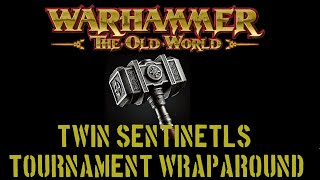 Warhammer Old World TWIN SENTINELS GRAND TOURNAMENT Wraparound [upl. by Delbert]