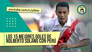 Los 15 MEJORES GOLES de NOLBERTO SOLANO con PERÚ 19942009  albto [upl. by Liagaba]