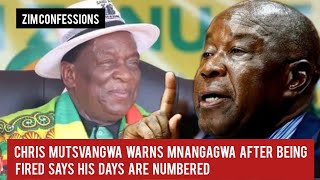 Chris Mutsvangwa Warns Mnangagwa After Being Fired Says His Days Are Numbered [upl. by Malca]