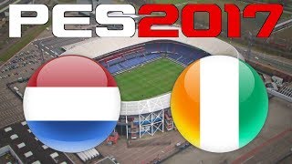 International Friendly  NETHERLANDS vs IVORY COAST  PES 2017 [upl. by Elletnuahc]