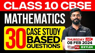 Class 10 CBSE Maths  30 Case Study Based Questions  Xylem Class 10 CBSE [upl. by Kennith]