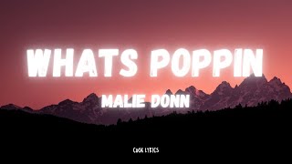 Malie Donn  Whats Poppin Lyrics [upl. by Young]