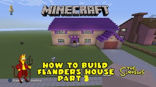 Minecraft How To Build The Flanders House Part 2 [upl. by Esdras]