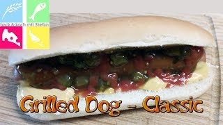 Grilled Dog  Selfmade Burger King Hot Dog Rezept [upl. by Natalie]