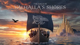 quotThe Saga of Valhallas Shores A Viking Journey to Eternal Glory [upl. by Anrym]