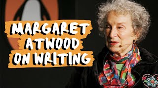 How Margaret Atwood Writes Her Books [upl. by Nylear]