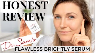 Dr Sams Flawless Brightly Serum review 2021  UNSPONSORED REVIEW [upl. by Ayyn944]